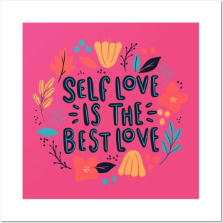 Self Love Is |the Best Love Posters and Art